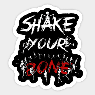 Shake Your Bones Dancing Skeleton Funny Halloween Gift Idea Sticker